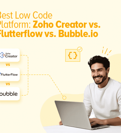 Zoho Creator vs Flutterflow vs Bubble.io